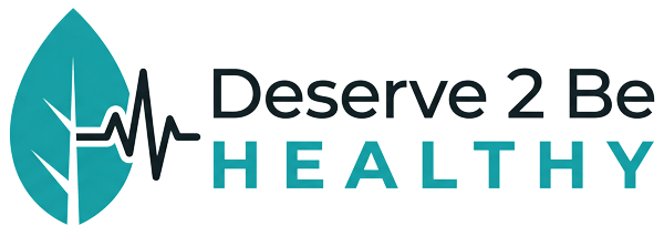 Deserve 2 Be Healthy